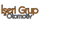 İŞERİ GRUP OTOMOBİL TİCARET LTD. ŞTİ.
